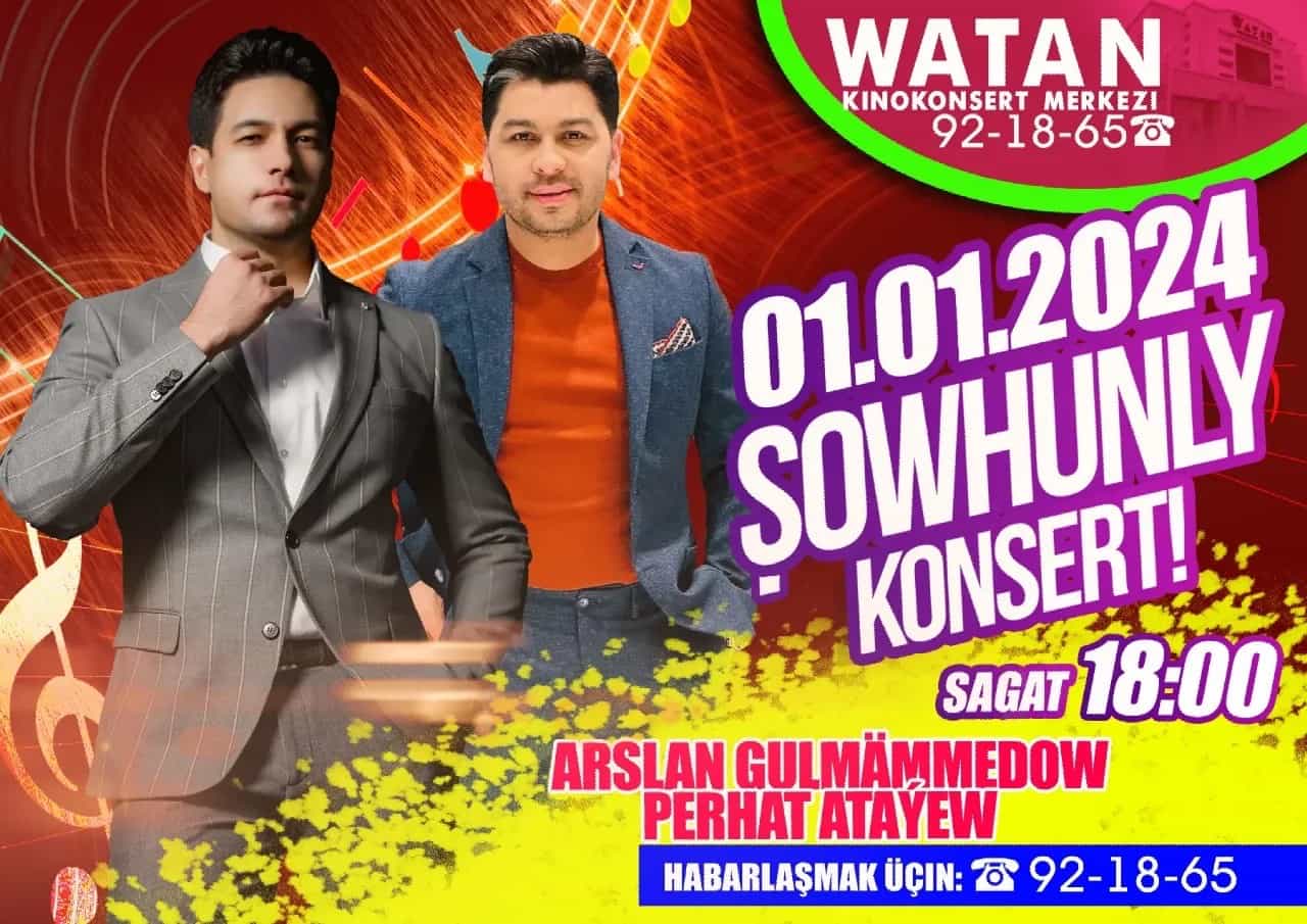 The Vatan cinema and concert hall invites Perkhat Ataev and Arslan Gulmammedov to a concert
