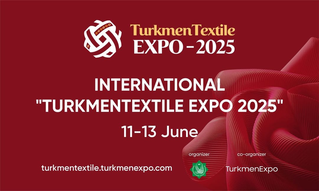Aşkabat, Turkmentextile Expo-2025 fuarına ev sahipliği yapmaya hazırlanıyor