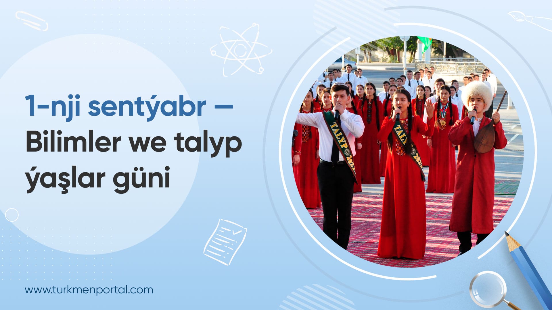 1-nji sentýabr Bilimler we talyp ýaşlar güni