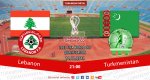 2022 FIFA World Cup qualification: Lebanon − Turkmenistan 
